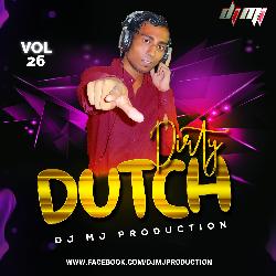 Dirty Dutch Vol.26 - Dj Mj Production
